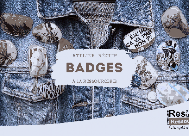 Atelier récup : Badges