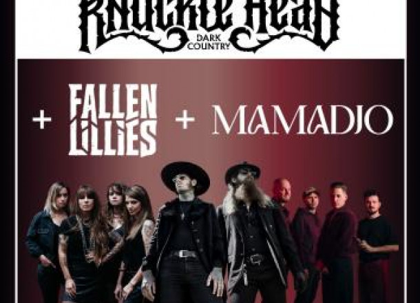 Knuckle Head + Fallen Lillies + Mamadjo