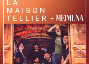 La Maison Tellier + Meimuna